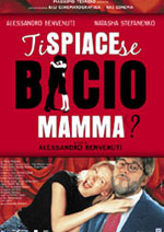 Ti spiace se bacio mamma